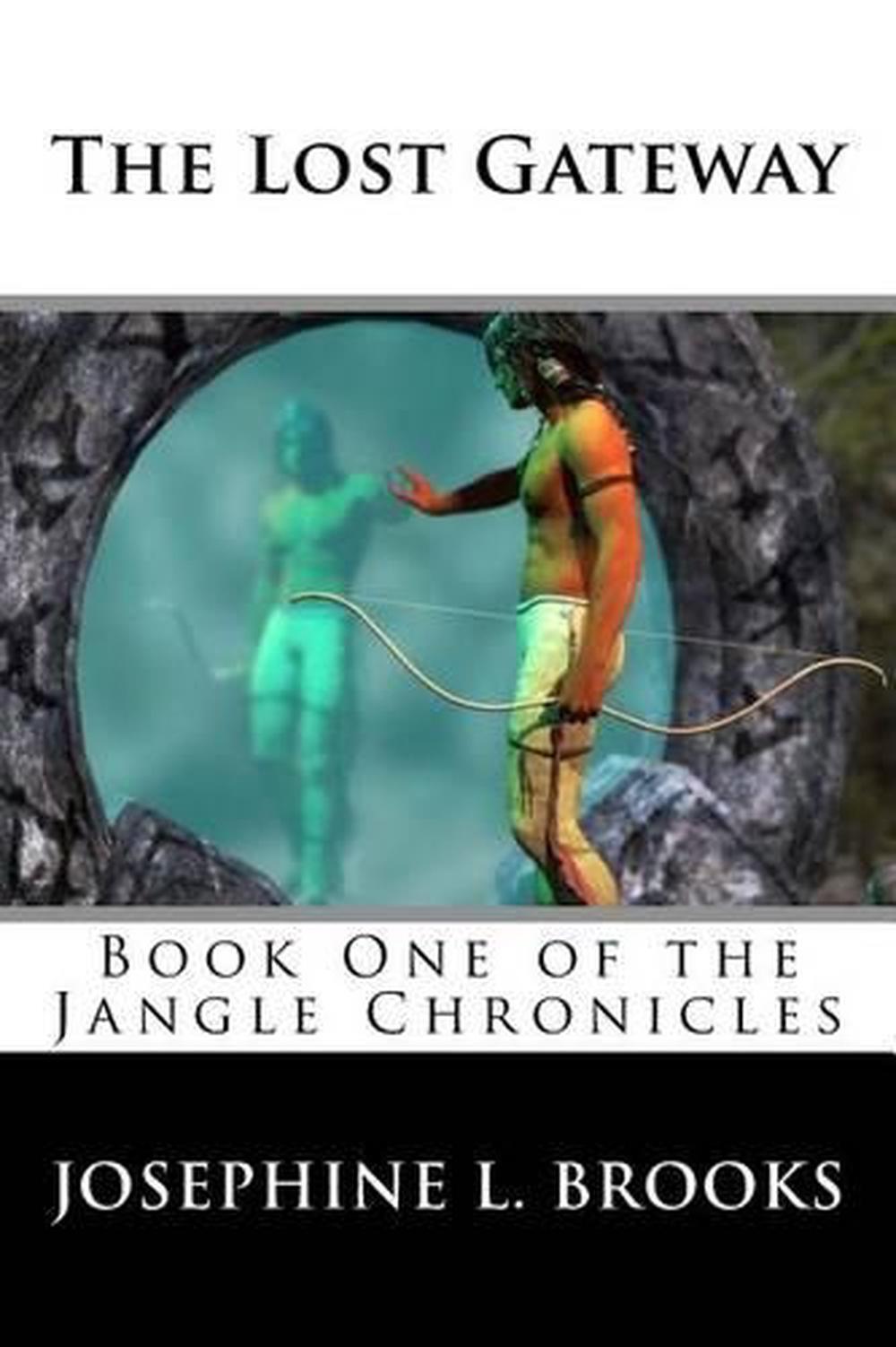 The Lost Gateway by Josephine L. Brooks (English) Paperback Book