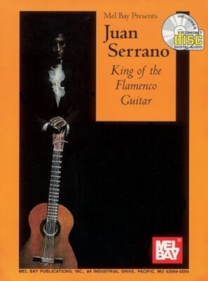 JUAN SERRANO KING der FLAMENCO-GITARRE (keine CD) - MEL BAY - GC - PORTOFREI