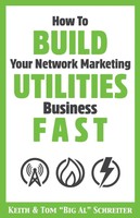 Keith Schreiter (U. A.) | How To Build Your Network Marketing Utilities...