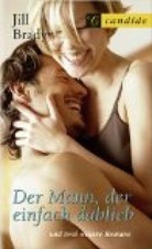 der Mann, der einfach dablieb / die Zehn-Millionen-Dollar-Frau / eine Jungfrau w