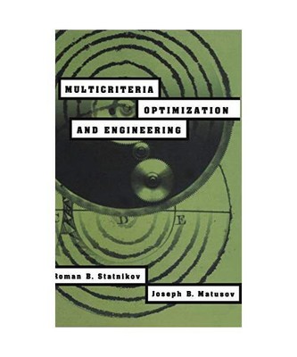 Multicriteria Optimization and Engineering, J. B. Matusov, R. B. Statnikov