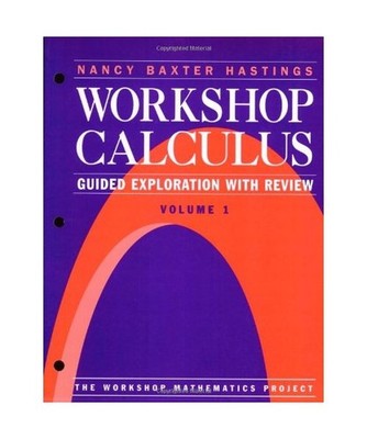 Workshop Calculus: Guided Exploration with Review, Volume 1: Guided Exploration 
