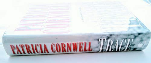 Trace by Patricia Cornwell A Kay Scarpetta Novel 2004 Hardcover Dust Jacket - Imagen 6 de 11