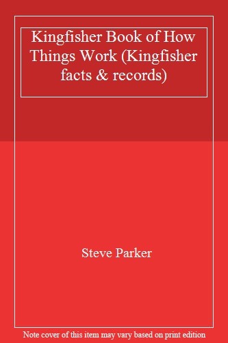 How Things Work Book by Steve - Kingfisher Facts & Records