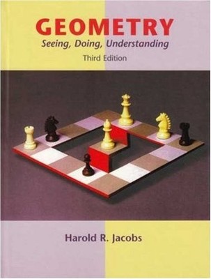GEOMETRY: SEEING, DOING, UNDERSTANDING By Harold R. Jacobs - Hardcover