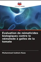 Muhammad Subtain Raza | ÉValuation De NéMaticides Biologiques Contre Le...