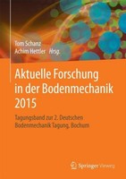Aktuelle Forschung In Der Bodenmechanik 2015 Tom Schanz