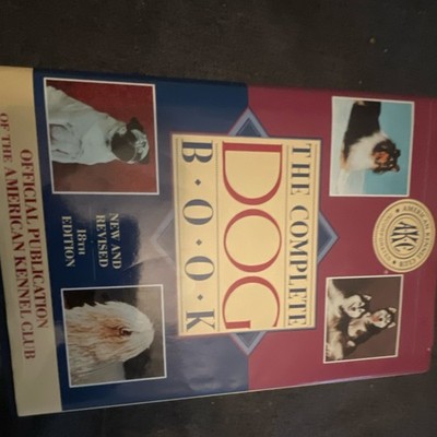 The Complete Dog Book 18th Edition by American Kennel Club Hardcover Illustrated