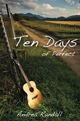 Ten Days of Perfect Paperback Andrea Randall
