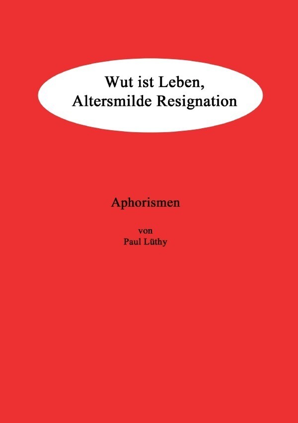 Thumbnail - Aphorismen | Paul Lüthy | Deutsch | Taschenbuch | 96 S. | 2011 |
