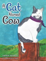 Amber Winkle | A Cat Named Cow | Taschenbuch | Englisch (2023) | AuthorHouse
