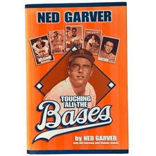 Touching All The Bases Ned Garver Signed Autographed Baseball Book 1951 Browns