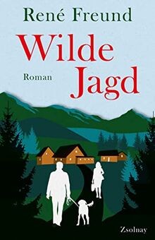 Wilde Jagd: Roman von Freund, René | Buch | Zustand sehr gut