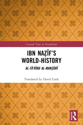 Ibn Na¿¿f's World-History | David Cook | Al-T¿'r¿kh al-Man¿¿r¿ | Taschenbuch
