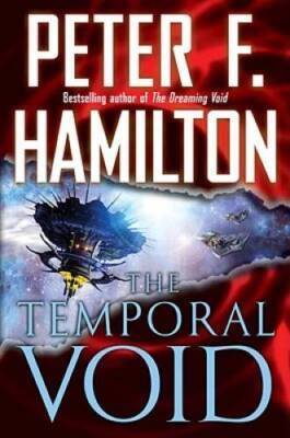 The Temporal Void (Void Trilogy) - Hardcover By Hamilton, Peter F. - GOOD