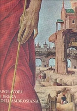 DELL'ACQUA, Gian Alberto. Capolavori di Brera e dell'Ambrosiana, 1972