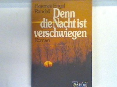 Denn die Nacht ist verschwiegen : [Roman]. 10087 : Sonderbd. Randall, Florence E
