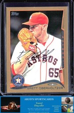 2014 Topps *Brett Oberholtzer **Card #115** AUTO #'d / 2014