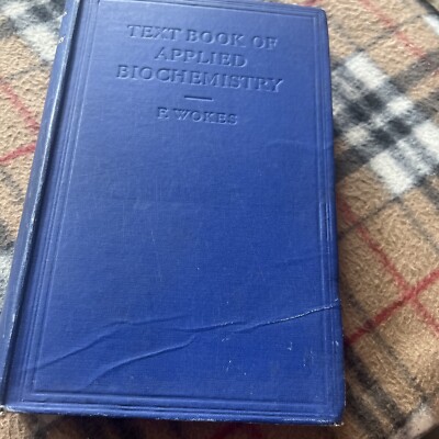 Textbook of applied biochemistry Pharmacists Pharmaceutical Students Wokes 1937