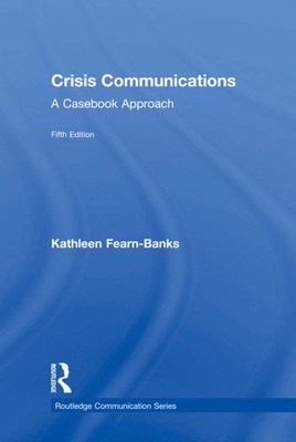 Crisis Communications (Routledge Communication Series)