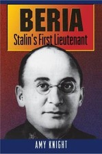 Beria: Stalins First Lieutenant - Hardcover B...