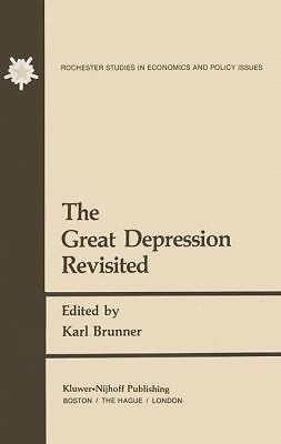 The Great Depression Revisited (Rochester Studies in Managerial Economics and Po