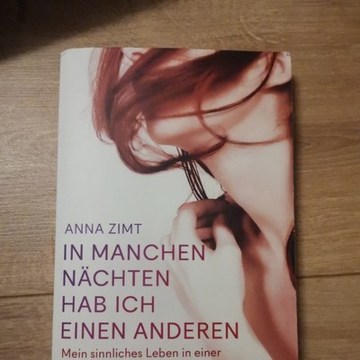 In manchen Nächten hab ich einen anderen: Mein sinnliche... | Buch | Zustand gut