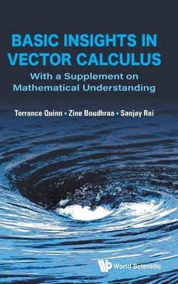 Zine Boudhraa & Sanjay Terrance J Quinn | BASIC INSIGHTS IN VECTOR CALCULUS
