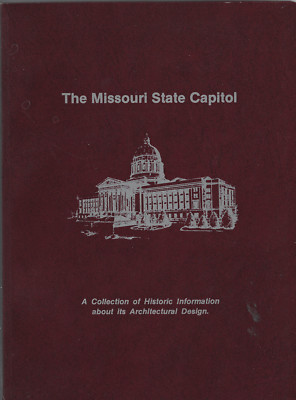 Missouri State Capitol Collection Historic Information Architectural Design 1979