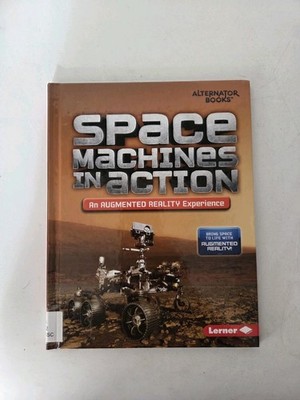 Space Machines In Action An Augmented Reality Experience Book