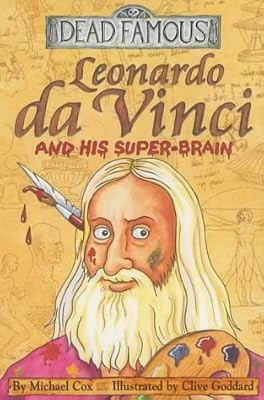 Leonardo da Vinci and his Super-brain (Dead Famous), Cox, Michael, Used; Very Go