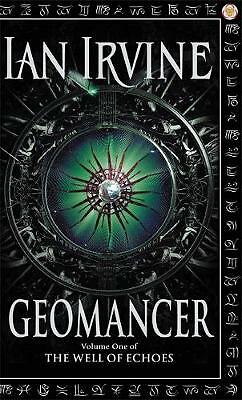 Geomancer: The Well of Echoes, Volume One (A Three Worlds Novel) by Ian...