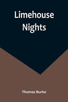 Limehouse Nights Thomas Burke Taschenbuch Kartoniert / Broschiert Englisch 2023