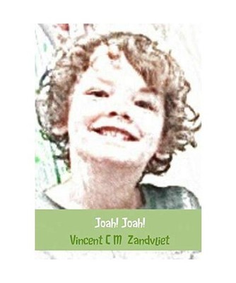 Joah! Joah!, Zandvliet, Vincent C M