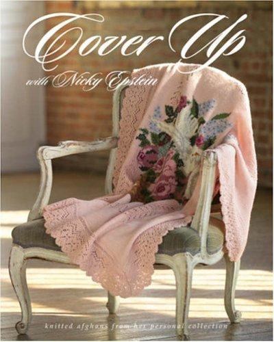 Cover Up with Nicky Epstein: Knitted Afghans from Her Personal Collection-image