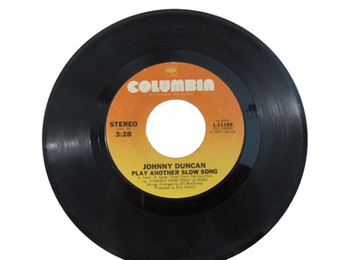 45 RECORD - JOHNNY DUNCAN - PLAY ANOTHER SLOW SONG