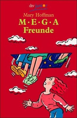 Megafreunde, Mary Hoffman