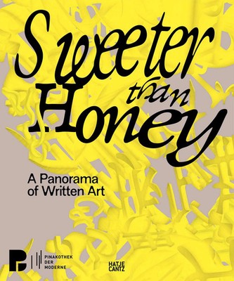 Sweeter Than Honey | A Panorama of Written Art | Madeleine Freund (u. a.) | Buch