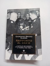 Rapporto al Duce di Giordano Bruno Guerri AUTOGRAFATO