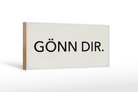 Holzschild Spruch 27X10 Cm GöNn Dir WeißEs Deko Schild