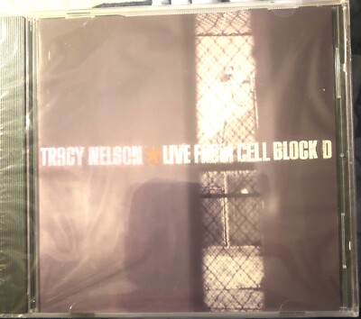 TRACY NELSON - Live from Cell Block D (Factory Sealed CD, 2003) Blues/Rock