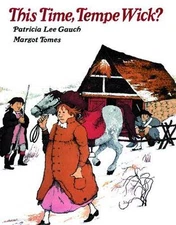 This Time, Tempe Wick? by Patricia Lee Gauch
