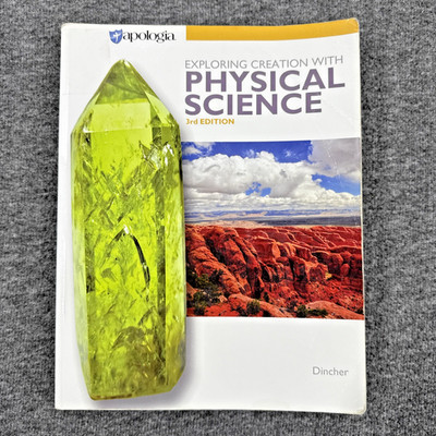 Apologia Exploring Creation with Physical Science Student Text (3rd Edition)