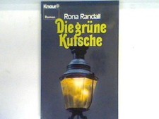 Die grüne Kutsche : (Nr 807) Randall, Rona: