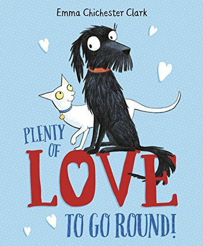 Plenty of Love to Go Round (Plumdog) By Emma Chichester Clark