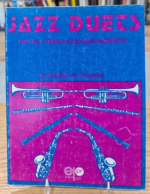 Jazz Duets for All Treble Clef Instruments by Randall G. Reyman