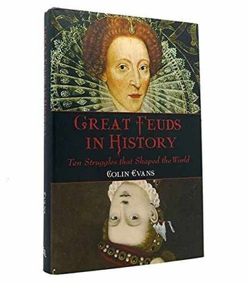 Great Feuds In History - Ten Struggles - Hardcover, by Colin Evans - Very Good s