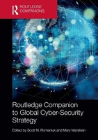 Routledge Companion To Global Cyber-Security Strategy Scott N. Romaniuk (U. A.)
