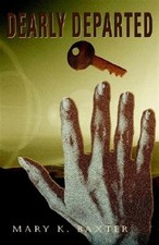 Dearly Departed, Hardcover by Baxter, Mary K., Brand New, Free shipping in th...
