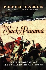 The Sack of Panamá: Captain Morgan and the Battle for the Caribbean